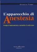 L'apparecchio di anestesia. Principi di funzionamento e metodiche di ventilazione