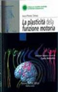 La plasticità della funzione motoria