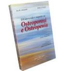 Cento domande e risposte su osteoporosi e osteopatia