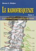 Le radiofrequenze. 2.La regione toracica e cervicale, la cefalea e il dolore facciale