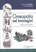 Omeopatia ad immagini. Imparare con le vignette