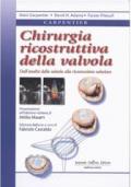 Chirurgia ricostruttiva della valvola. Dall'analisi della valvola alla ricostruzione valvolare