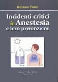 Incidenti critici in anestesia e loro prevenzione