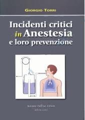 Incidenti critici in anestesia e loro prevenzione