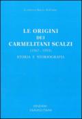 Le origini dei Carmelitani Scalzi (1567-1593): storia e storiografia