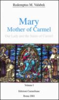 Mary, mother of Carmel: our lady and the saints of Carmel. 1.
