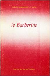 Le Barberine: monastero carmelitano dell'Incarnazione del Verbo divino in Roma (1639-1907)