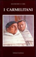 I carmelitani: storia dell'Ordine del Carmelo. 2.Il periodo post-tridentino 1550-1600