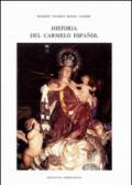 Historia del Carmelo espanol. 2.Provincias de Cataluna y Aragon y Valencia (1563-1835)