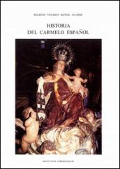 Historia del Carmelo espanol. 2.Provincias de Cataluna y Aragon y Valencia (1563-1835)