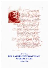 Acta des Karmelitenprovinzials Andreas Stoss (1534-1538)