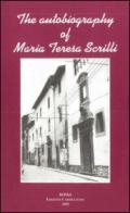 The autobiography of Maria Teresa Scrilli. Foundress of the Institute of our lady of mount Carmel