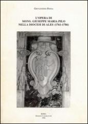 L'opera di mons. Giuseppe Maria Pilo nella diocesi di Ales (1761-1786). Un vescovo carmelitano del XVIII secolo