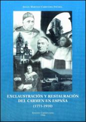 Exclaustración y restauración del Carmen en Espana (1771-1910)