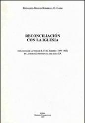 Reconciliacion con la Iglesia. Influencia de la tesis de B. F. M. Xiberta (1897-1967) en la teologia penitencial del siglo XX