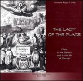 The lady of the place. Mary in the history and in the life of Carmel