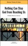 Nothing can stop God from reaching us. A dachau diary by a survivor