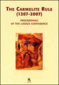 The Carmelite rule 1207-2007. Proceedings of the Lisieux conference ($-7 july 2005). Ediz multilingue. Ediz. multilingue
