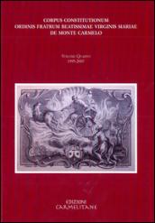 Corpus Constitutionum ordinis fratrum beatissimae virginis Mariae de Monte Carmelo. Con CD-ROM: 4