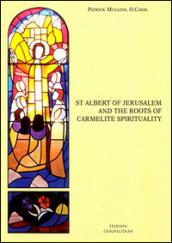 St Albert of Jerusalem and the roots of carmelite spirituality