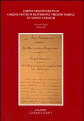 Corpus constitutionum ordinis fratrum beatissimae virginis Mariae de Monte Carmelo. Con CD-ROM: 3