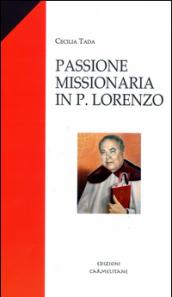 Passione missionaria in P. Lorenzo Van Den Eerenbeemt. Attualità di un carisma