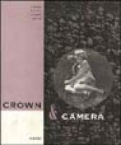 Crown & camera. La famiglia reale inglese e la fotografia (1842-1910)