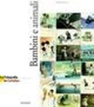 La fotografia in cartolina. Bambini e animali