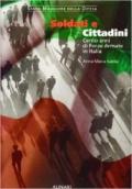 Soldati e cittadini. Cento anni di Forze Armate in Italia