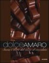 Dolceamaro. Storie e storia dal cacao al cioccolato