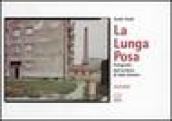 Guido Guidi. La lunga posa. Ediz. illustrata