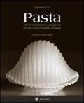 Pasta. The photographic elegance of De Cecco's pasta shapes. Ediz. italiana e inglese