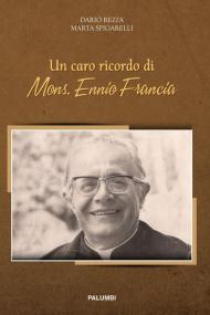 Un caro ricordo di mons. Ennio Francia