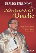 Cinquanta omelie. Omelie sui quattro Vangeli con meditazione su Gesù, Maestro e Modello di comunicazione