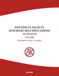 Pontificia facoltà di Scienze dell'educazione Auxilium (1970-2020). Contributi per la storia