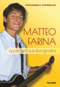 Matteo Farina. Quasi un'autobiografia