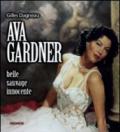 Ava Gardner. Belle, sauvage, innocente