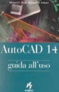 Autocad 14. Guida all'uso