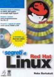 I segreti di Red Hat Linux. Con CD-ROM