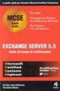 Exchange Server 5.5. Guida all'esame di certificazione