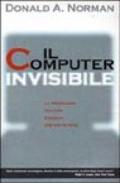 Il computer invisibile. La tecnologia migliore è quella che non si vede