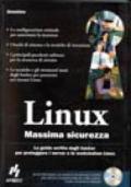 Linux. Massima sicurezza. Con CD-ROM