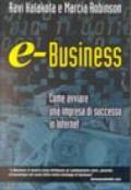 e-Business. Come avviare un'impresa di successo in Internet