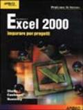 Excel 2000. Imparare per progetti
