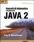 Concetti di informatica e fondamenti di Java 2