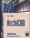 ArchiCAD. Guida all'uso. Con CD-ROM