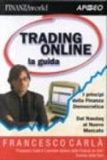 Trading online. La guida. I principi della finanza democratica. Dal Nasdaq al nuovo mercato