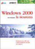 Windows 2000. La sicurezza