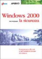 Windows 2000. La sicurezza