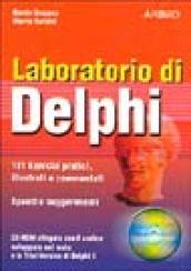 Laboratorio di Delphi. Con CD-ROM